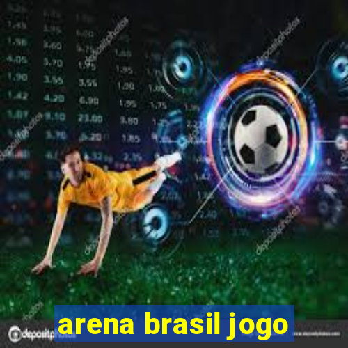 arena brasil jogo